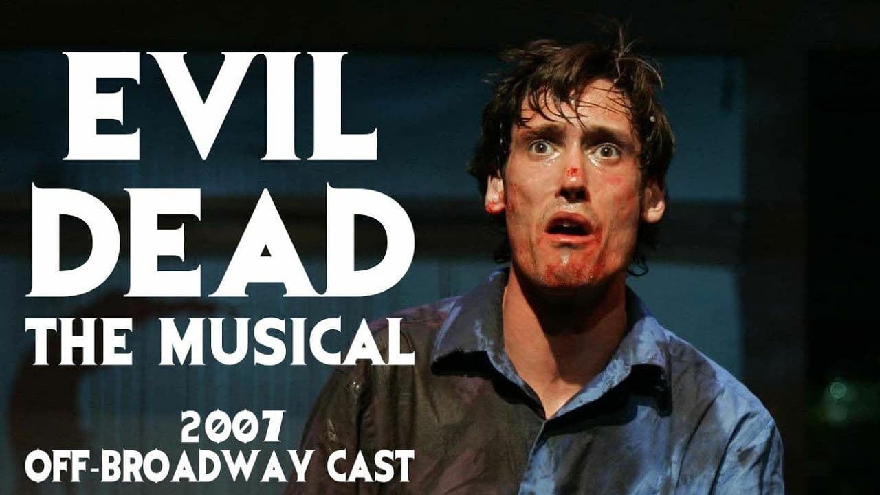 Evil Dead The Musical
