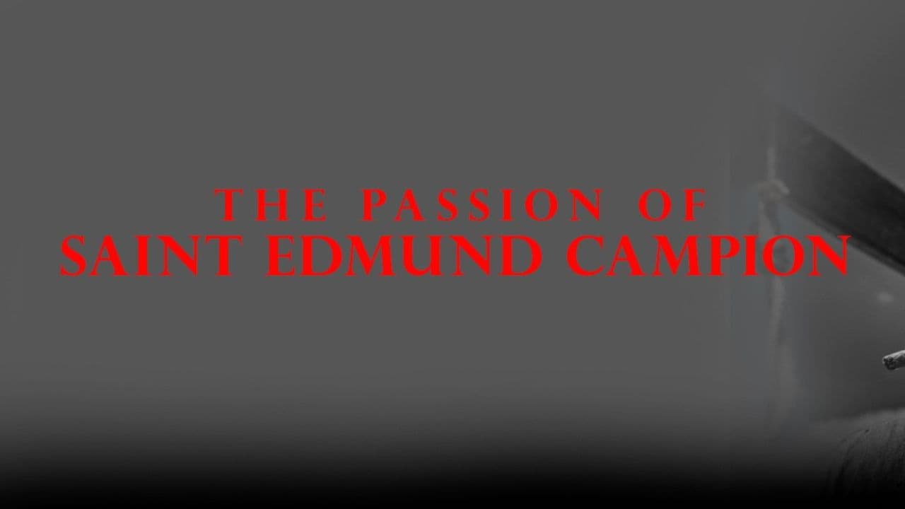 The Passion of Saint Edmund Campion