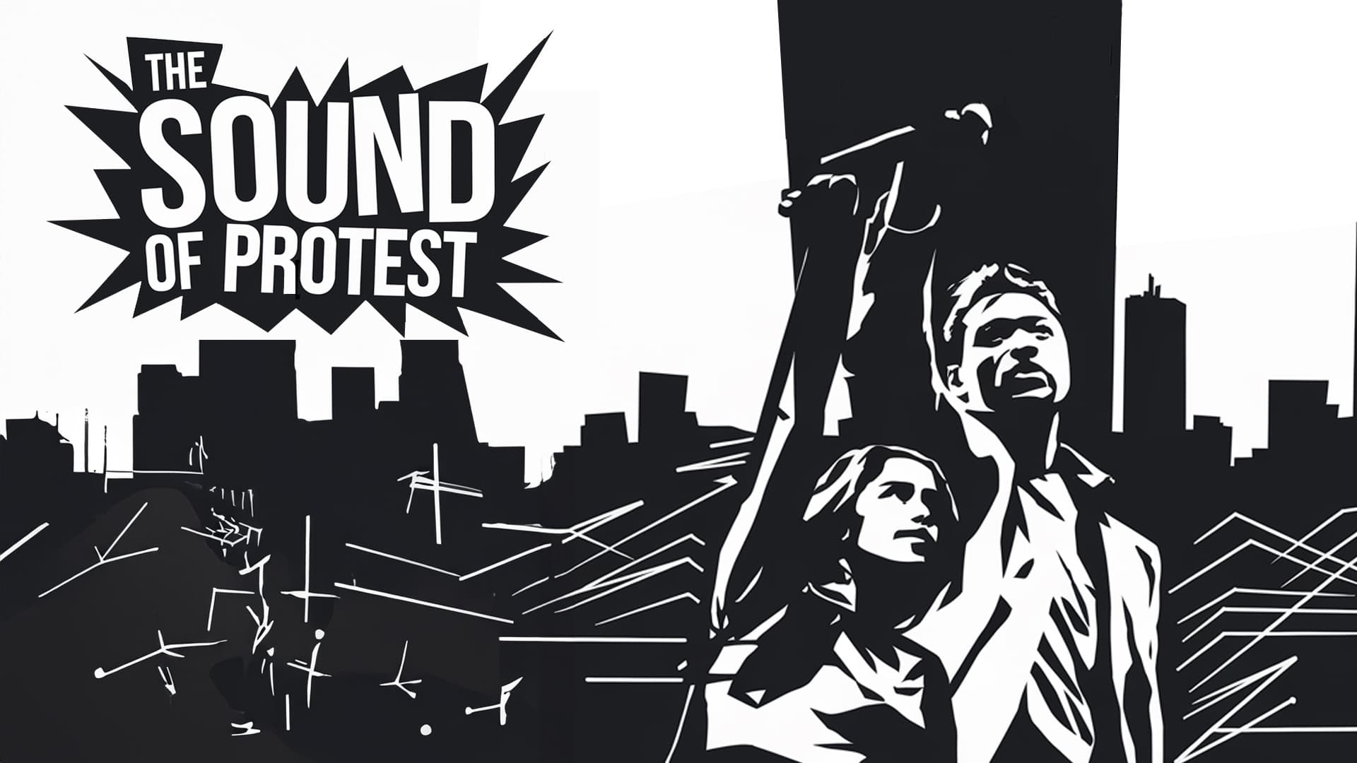 The Sound of Protest