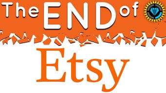 The Downfall of Etsy…