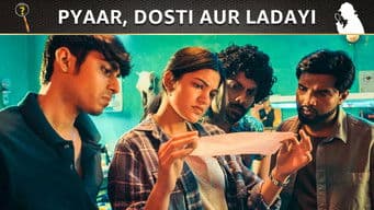 Pyaar Dosti Aur Ladayi