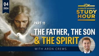 Lesson: 11 - The Father, the Son, and the Spirit