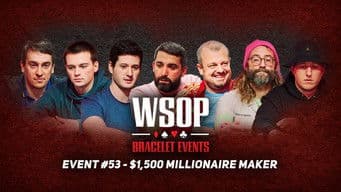 Event #53 $1.5K Millionaire Maker