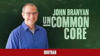 John Branyan: Uncommon Core