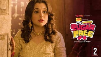 Sugar Free Episode 02