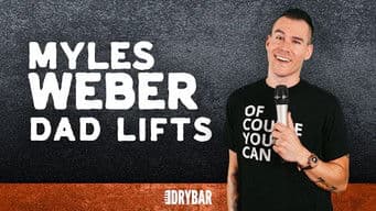Myles Weber: Dad Lifts