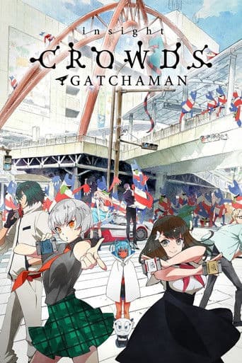 Gatchaman Crowds Insight