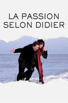 La Passion selon Didier