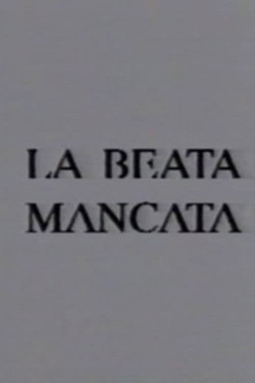 La beata mancata