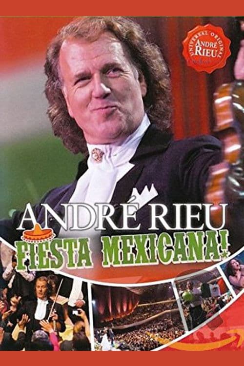 Andre Rieu : Fiesta Mexicana