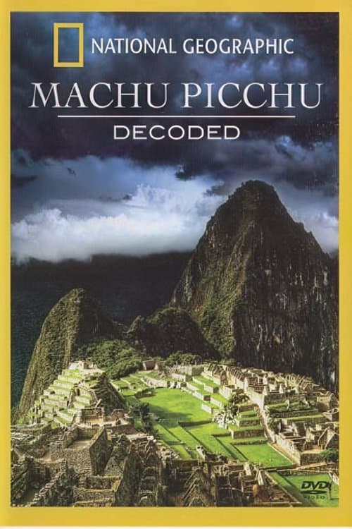 Machu Picchu Decoded