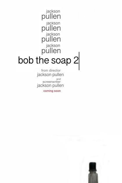 Bob the Soap 2