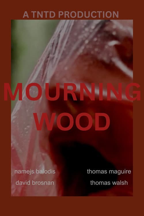 Mourning Wood